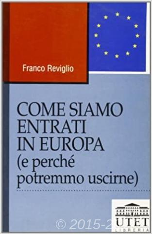 Copertina di Come siamo entrati in Europa (e perché potremmo uscirne)